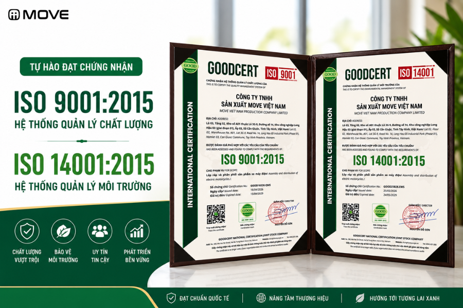 Xe điện MOVE đạt chứng nhận ISO 9001 và ISO 14001, Khẳng định tiêu chuẩn chất lượng và phát triển bền vững
