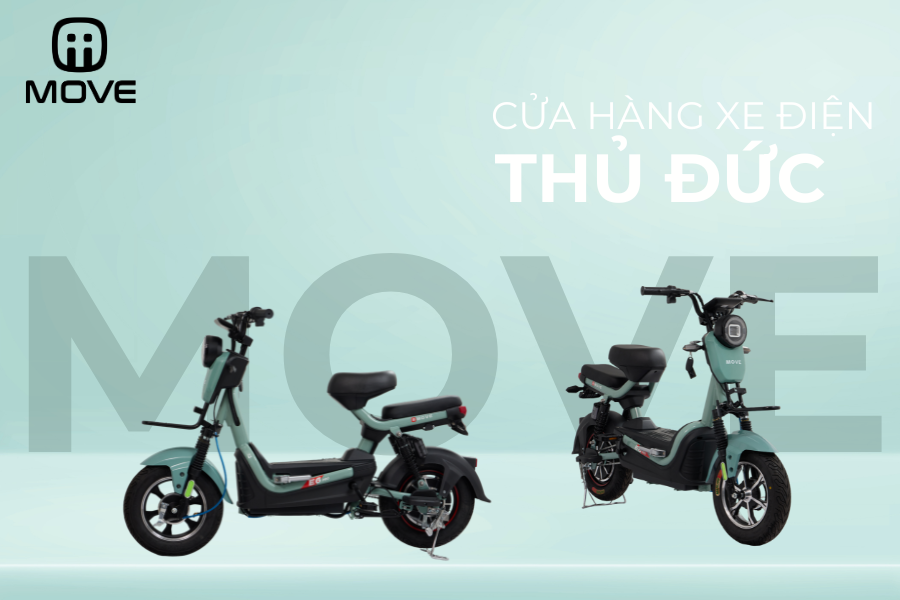 Xe điện MOVE Thủ Đức: Cửa hàng bán xe điện Thủ Đức giá tốt, chính hãng