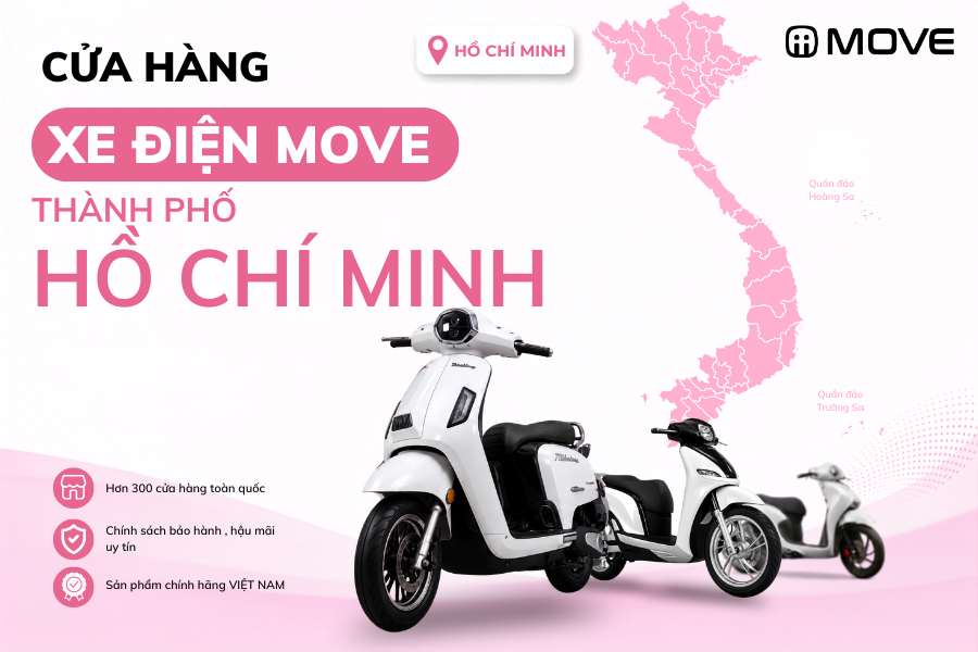 Cửa Hàng Xe Điện MOVE Chính Hãng Tại Thành Phố Hồ Chí Minh