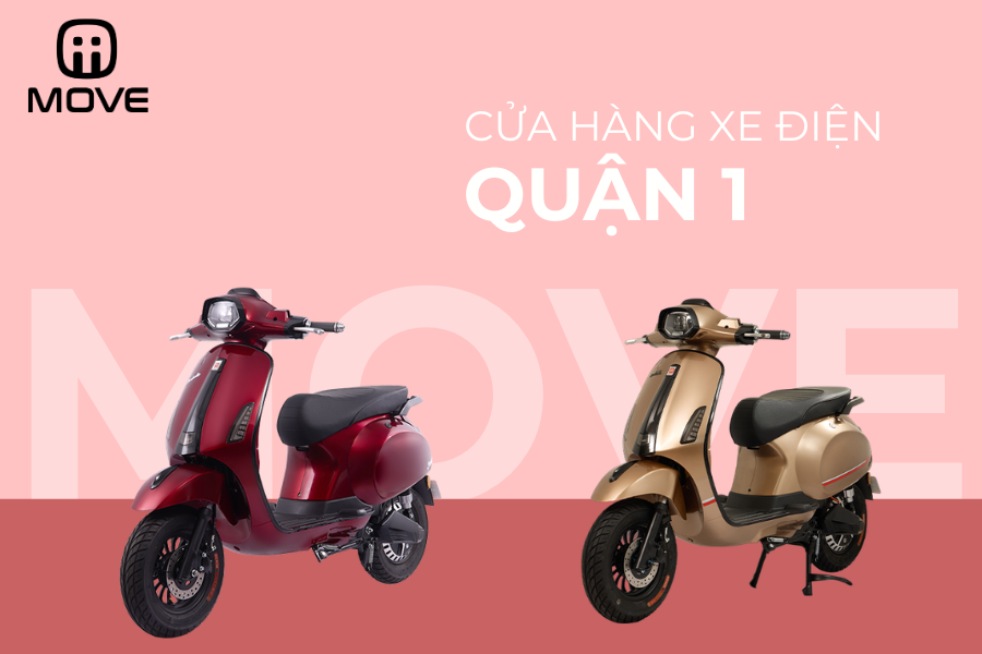 Xe điện MOVE Quận 1: Cửa hàng bán xe điện quận 1 giá tốt, chính hãng