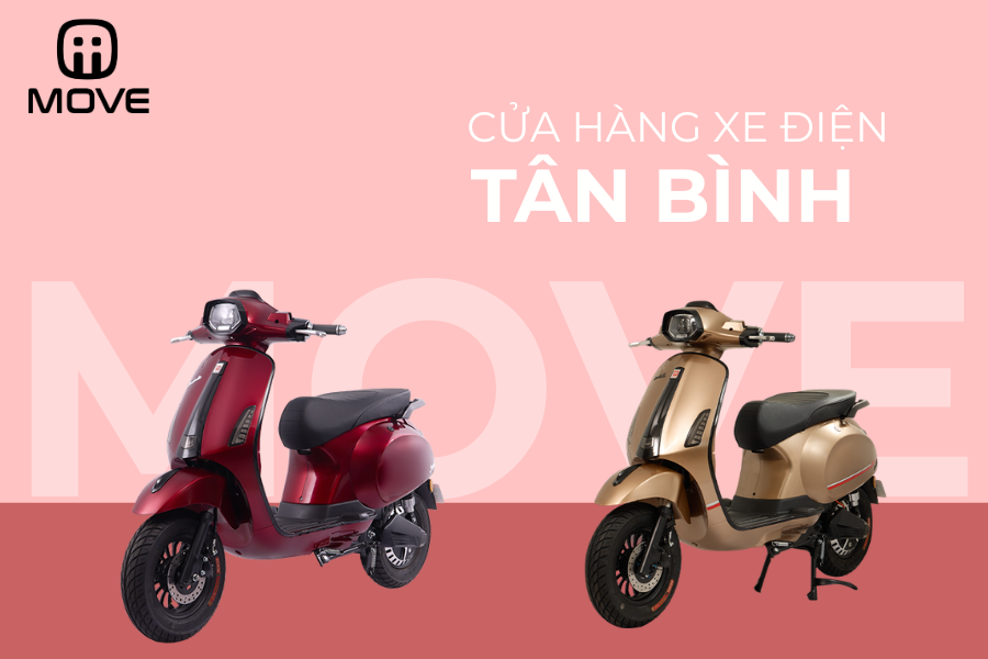 Xe điện MOVE Tân Bình: Cửa hàng bán xe điện Tân Bình giá tốt, chính hãng