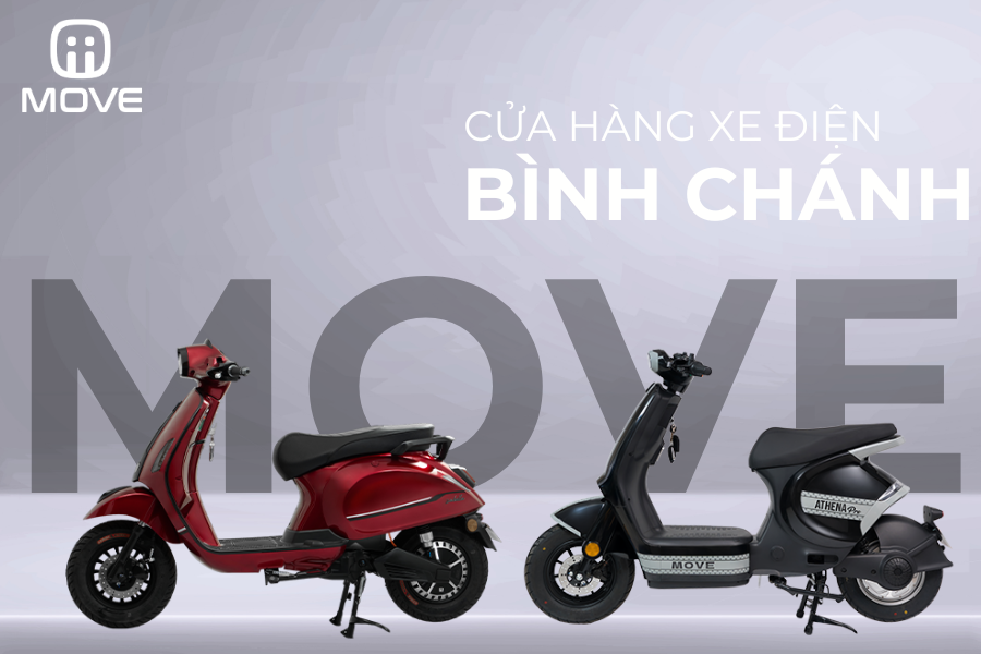 Xe điện MOVE Bình Chánh: Cửa hàng bán xe điện Bình Chánh giá tốt, chính hãng