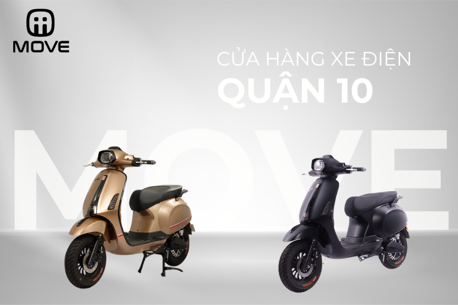 Xe điện MOVE Quận 10: Cửa hàng bán xe điện quận 10 giá tốt, chính hãng