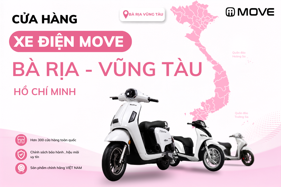 Cửa Hàng Xe Điện MOVE Chính Hãng Tại Bà Rịa - Vũng Tàu (TP.HCM)